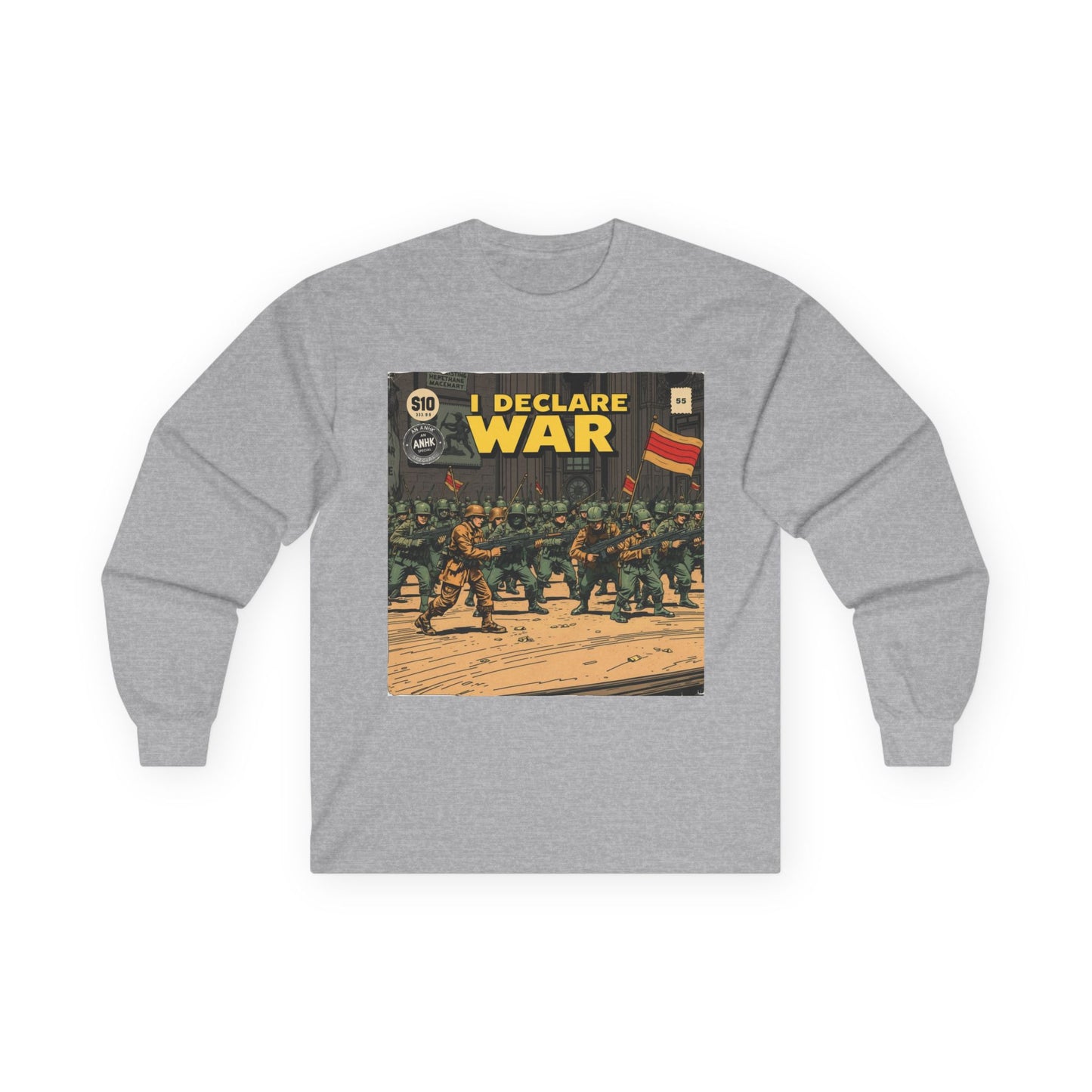 Unisex Graphic Long Sleeve Tee - I Declare War