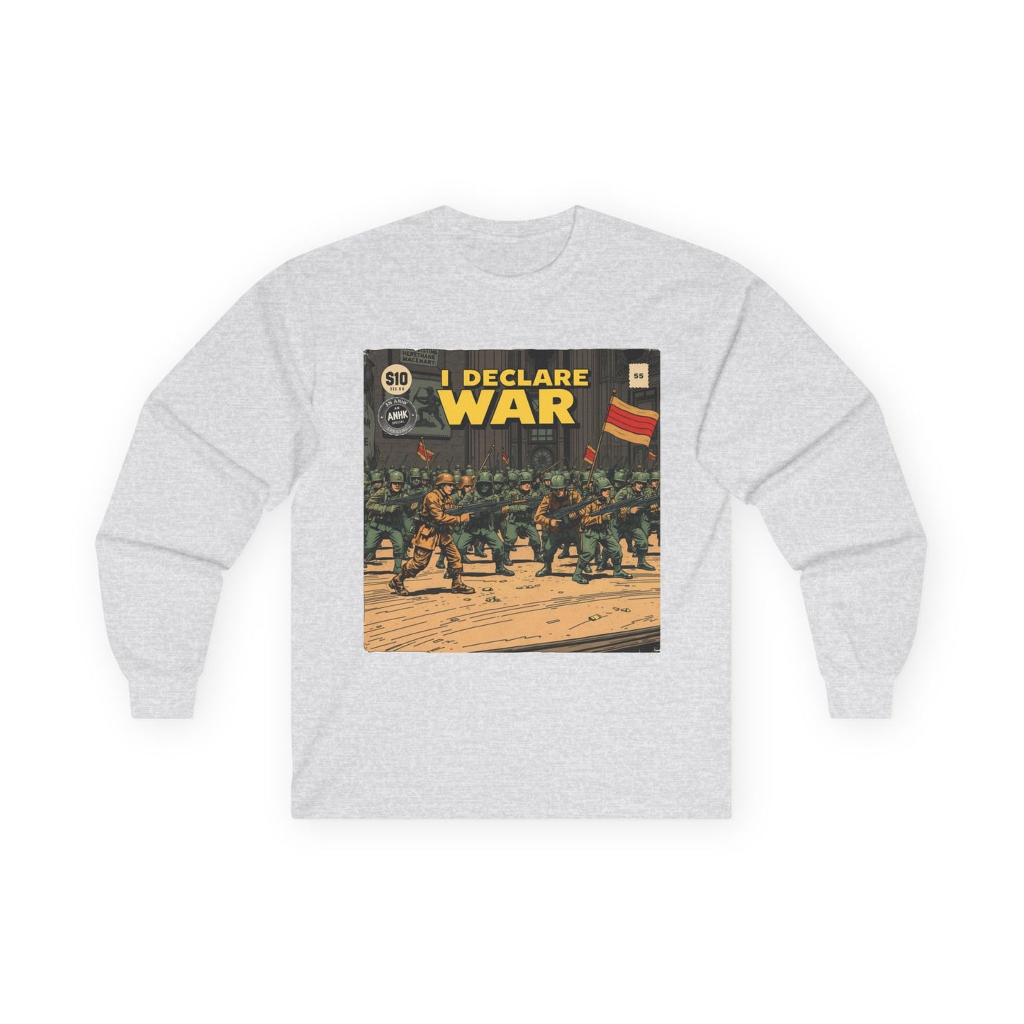 Unisex Graphic Long Sleeve Tee - I Declare War